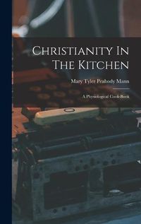 Cover image for Christianity In The Kitchen