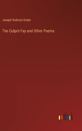 Cover image for The Culprit Fay and Other Poems