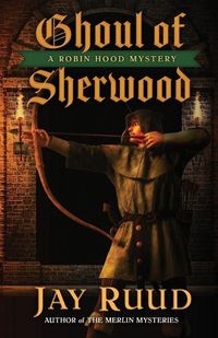 Cover image for Ghoul of Sherwood