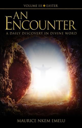 Cover image for An Encounter - A Daily Discovery in Divine Word: Volume III Easter