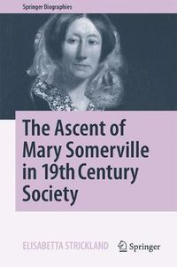 Cover image for The Ascent of Mary Somerville in 19th Century Society