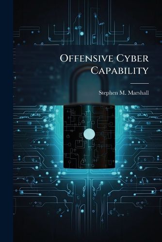 Cover image for Offensive Cyber Capability