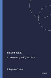 Cover image for Silvae Book II: A Commentary by H-J. van Dam