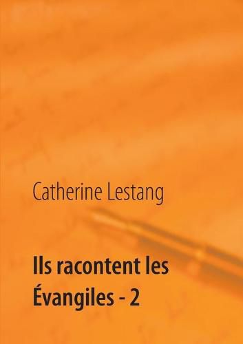 Cover image for Ils racontent les Evangiles - 2