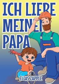 Cover image for Ich Liebe Meinen Papa