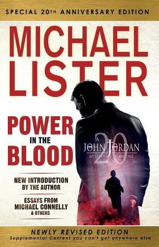 Special 20th Anniversary Edition of POWER IN THE BLOOD: Newly Revised Edition with an Introduction by Michael Connelly