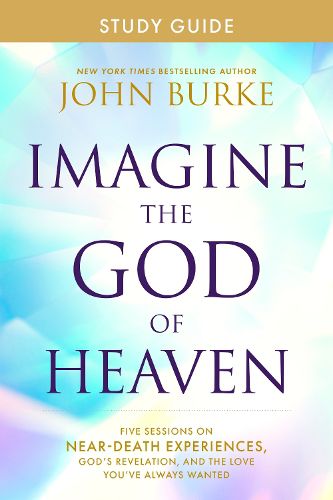 Cover image for Imagine the God of Heaven Study Guide