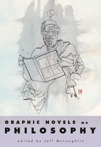 Cover image for Graphic Novels as Philosophy