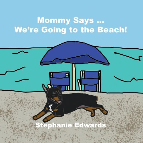 Cover image for Mommy Says ... We're Going to the Beach!