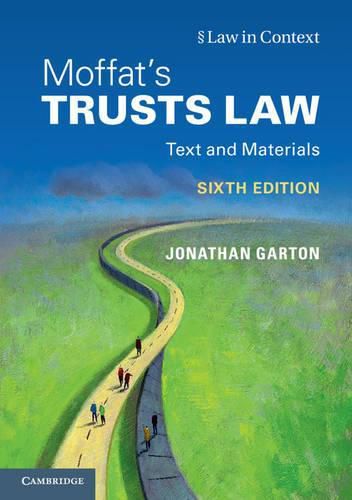 Moffat's Trusts Law 6th Edition: Text and Materials