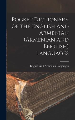 Cover image for Pocket Dictionary of the English and Armenian (Armenian and English) Languages