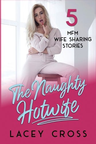 Cover image for The Naughty Hotwife