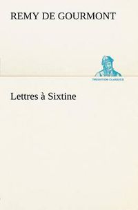 Cover image for Lettres a Sixtine