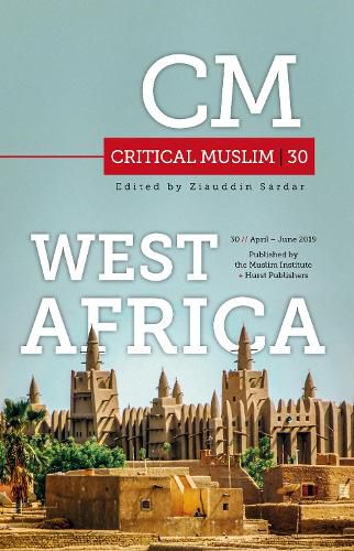 Cover image for Critical Muslim 30: West Africa