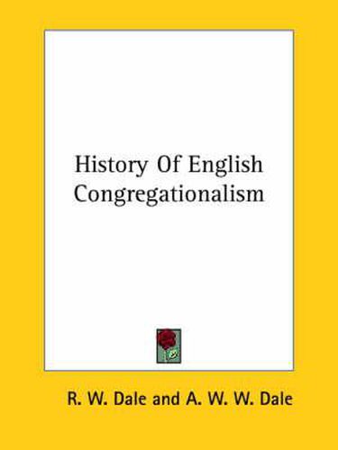 Cover image for History of English Congregationalism