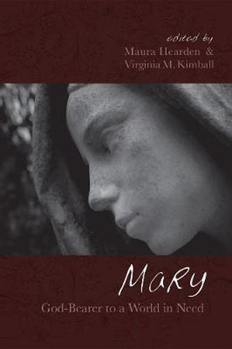 Mary, God-Bearer to a World in Need