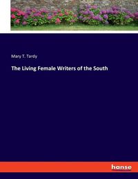 Cover image for The Living Female Writers of the South