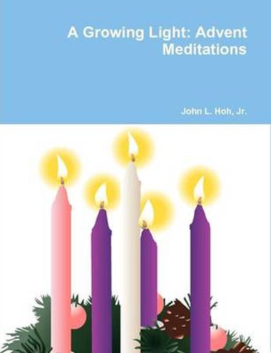 A Growing Light: Advent Meditations