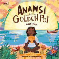 Cover image for Anansi and the Golden Pot