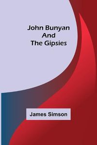 Cover image for John Bunyan and the Gipsies