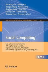 Cover image for Social Computing: Second International Conference of Young Computer Scientists, Engineers and Educators, ICYCSEE 2016, Harbin, China, August 20-22, 2016, Proceedings, Part I