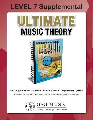 LEVEL 7 Supplemental - Ultimate Music Theory: The LEVEL 7 Supplemental Workbook is designed to be completed after the Intermediate Rudiments and LEVEL 6 Supplemental Workbooks.