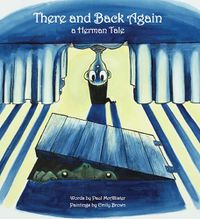 Cover image for There and Back Again, a Herman Tale