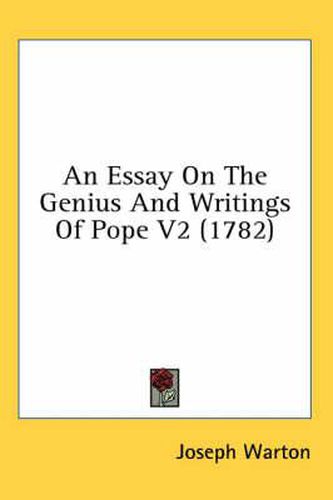 Cover image for An Essay on the Genius and Writings of Pope V2 (1782)