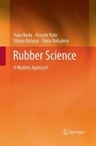 Cover image for Rubber Science: A Modern Approach