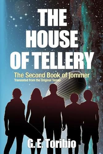 Cover image for The House of Tellery - The Second Book of Jommer - Translated from the Original Terran