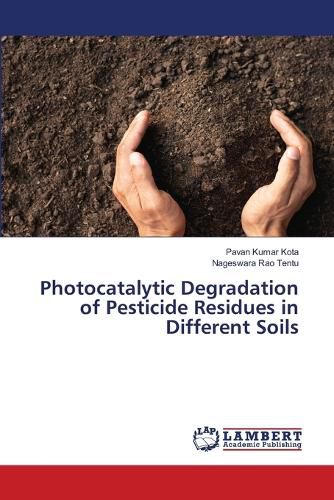 Cover image for Photocatalytic Degradation of Pesticide Residues in Different Soils