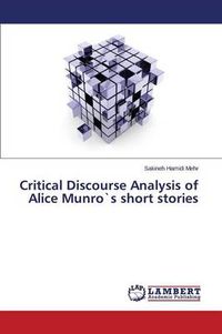 Cover image for Critical Discourse Analysis of Alice Munro"s short stories
