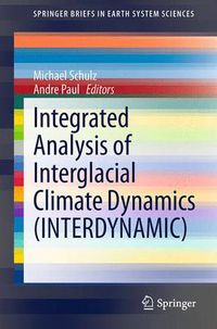 Cover image for Integrated Analysis of Interglacial Climate Dynamics (INTERDYNAMIC)