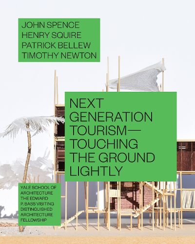 Cover image for Next Generation Tourism: Touching the Ground Lightly