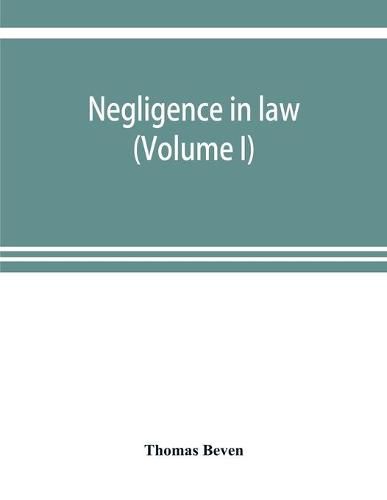 Cover image for Negligence in law (Volume I)