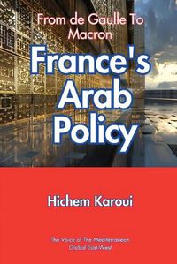 Cover image for France's Arab Policy