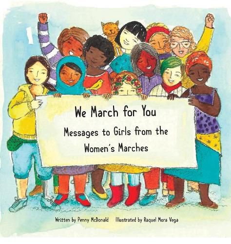 Cover image for We March for You: Messages to Girls from the Women's Marches