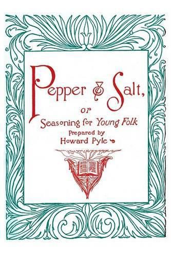 Cover image for Pepper and Salt, or, Seasoning for Young Folk