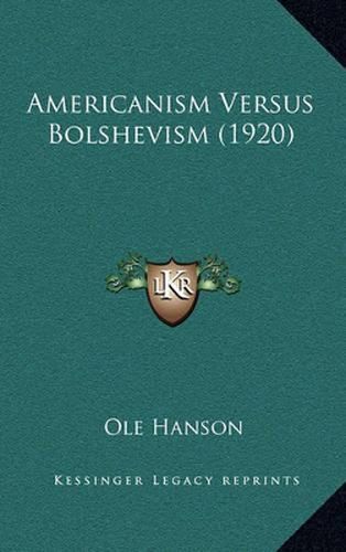 Cover image for Americanism Versus Bolshevism (1920)