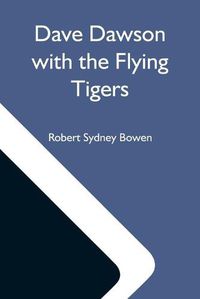 Cover image for Dave Dawson With The Flying Tigers