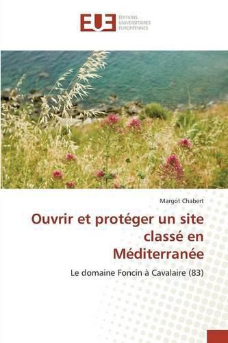 Ouvrir Et Proteger Un Site Classe En Mediterranee