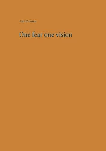 Cover image for One fear one vision