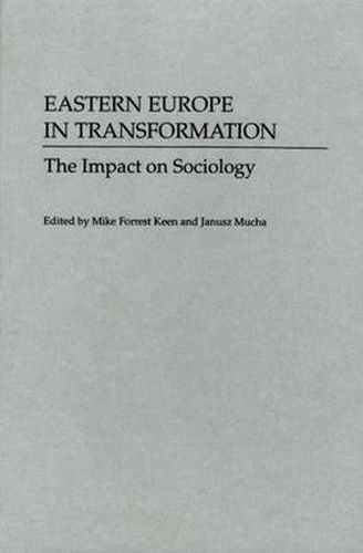 Cover image for Eastern Europe in Transformation: The Impact on Sociology