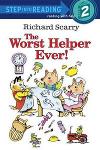 Cover image for Richard Scarry's The Worst Helper Ever!