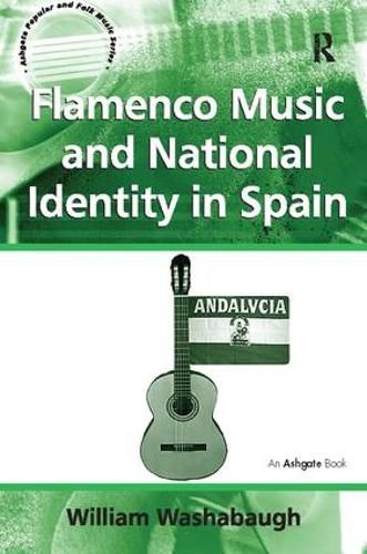 Cover image for Flamenco Music and National Identity in Spain