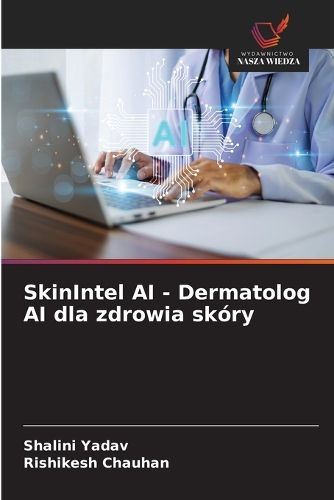 Cover image for SkinIntel AI - Dermatolog AI dla zdrowia skory