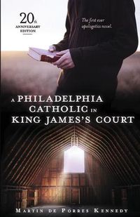 Cover image for A Philadelphia Catholic in King James's Court