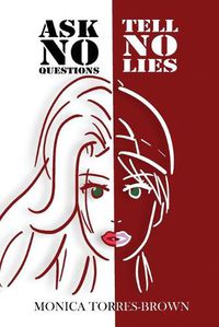 Cover image for Ask No Questions Tell No Lies