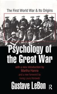 Cover image for Psychology of the Great War: The First World War and Its Origins