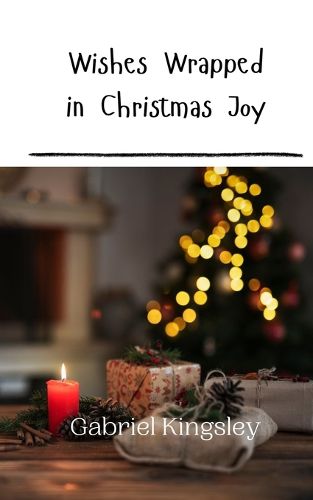 Cover image for Wishes Wrapped in Christmas Joy